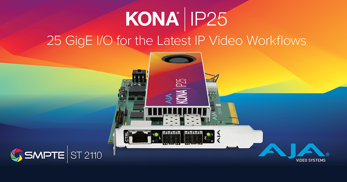 AJA 社、I/O カードの新製品 KONA IP25 を IBC 2024 で発表